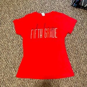 “Oh hey fifth grade” t shirt